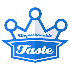 Unquestionable Taste