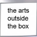 The arts outside the box